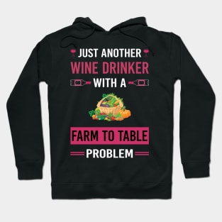 Wine Drinker Farm To Table Hoodie